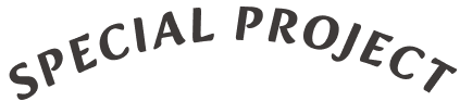 SPECIAL PROJECT